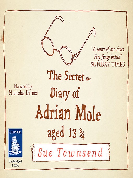 Title details for The Secret Diary of Adrian Mole, Aged 13 3/4 by Sue Townsend - Wait list